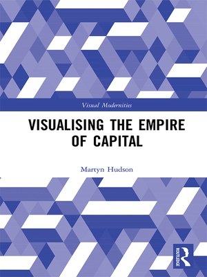 cover image of Visualising the Empire of Capital